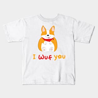 Corgi - I Wuf You Kids T-Shirt